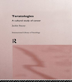 Teratologies (A Cultural Study of Cancer) - 9780415149600 by Jackie Stacey, 9780415149600