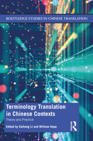 Terminology Translation in Chinese Contexts (Theory and Practice) - 9780367439538 by Saihong Li, William Hope, 9780367439538
