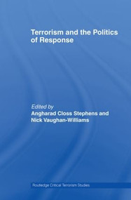 Terrorism and the Politics of Response - 9780415609517 by Angharad Closs Stephens, Nick Vaughan-Williams, 9780415609517