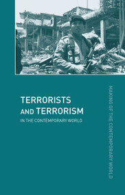 Terrorists and Terrorism (In the Contemporary World) - 9780415320863 by David J. Whittaker, 9780415320863