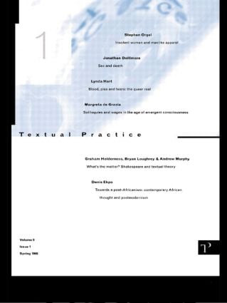 Textual Practice (Volume 9 Issue 1) by Lindsay Deputy Editor: Smith, Alan Sinfield, Jean US Associate Editor: Howard, 9780415123815