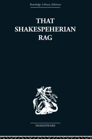 That Shakespeherian Rag (Essays on a critical process) by Terence Hawkes, 9780415489003
