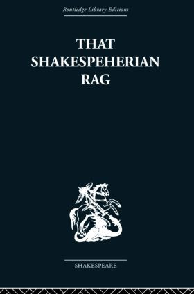 That Shakespeherian Rag (Essays on a critical process) by Terence Hawkes, 9780415489003