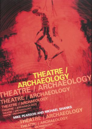Theatre/Archaeology - 9780415194587 by Mike Pearson, Michael Shanks, 9780415194587