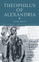 Theophilus of Alexandria - 9780415289153 by Norman Russell, 9780415289153