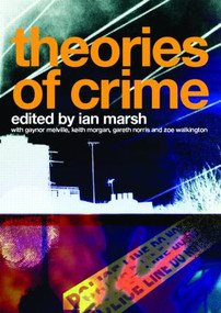 Theories of Crime by Ian Marsh, 9780415370691