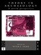 Theory in Archaeology (A World Perspective) - 9780415514934 by Peter J. Ucko, 9780415514934
