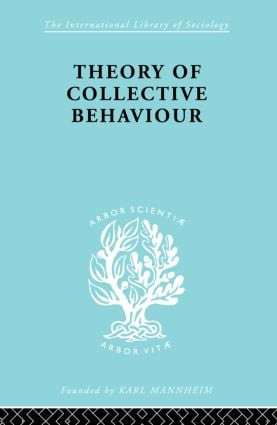 Theory of Collective Behaviour - 9780415607384 by Neil J. Smelser, 9780415607384