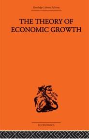 Theory of Economic Growth by W. Arthur Lewis, 9780415407083