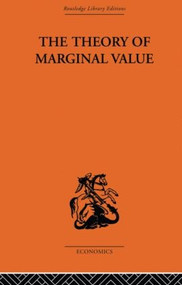 The Theory of Marginal Value by L. V. Birck, 9780415607162