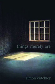 Things Merely Are (Philosophy in the Poetry of Wallace Stevens) - 9780415356312 by Simon Critchley, 9780415356312