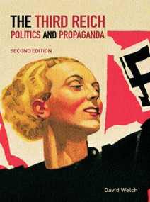The Third Reich (Politics and Propaganda) - 9780415275088 by David Welch, 9780415275088
