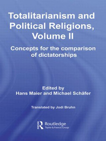 Totalitarianism and Political Religions, Volume II (Concepts for the Comparison Of Dictatorships) - 9780415540766 by Hans Maier, Jodi Bruhn, Michael Schäfer, 9780415540766
