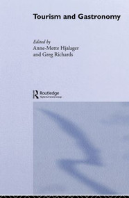 Tourism and Gastronomy - 9780415510998 by Anne-Mette Hjalager, Greg Richards, 9780415510998