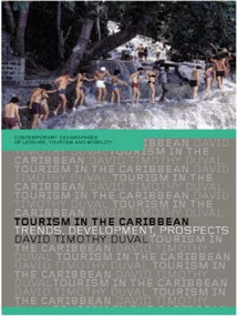 Tourism in the Caribbean (Trends, Development, Prospects) - 9780415303620 by David Timothy Duval, 9780415303620
