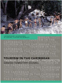 Tourism in the Caribbean (Trends, Development, Prospects) - 9780415303620 by David Timothy Duval, 9780415303620