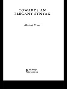 Towards an Elegant Syntax - 9780415654593 by Michael Brody, 9780415654593