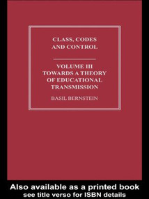 Towards a Theory of Educational Transmissions by Basil Bernstein, 9780415488594