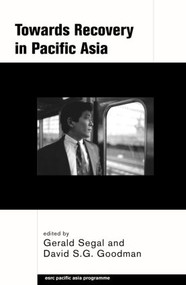 Towards Recovery in Pacific Asia - 9780415223546 by David S. G. Goodman, Gerald Segal, 9780415223546