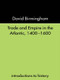 Trade and Empire in the Atlantic 1400-1600 - 9780415232067 by David Birmingham, 9780415232067