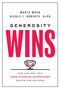 Generosity Wins (How and Why this Game-Changing Superpower Drives Our Success) by Monte Wood, Nicole F. Roberts, 9781637631812