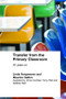 Transfer from the Primary Classroom (20 Years On) by Maurice Galton, Linda Hargreaves, 9780415170222