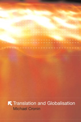 Translation and Globalization by Michael Cronin, 9780415270656