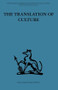 The Translation of Culture (Essays to E E Evans-Pritchard) by T. O. Beidelman, 9780415606240
