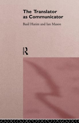 The Translator As Communicator - 9780415117371 by Basil Hatim, Ian Mason, 9780415117371