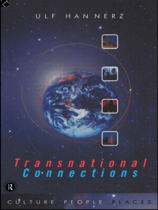 Transnational Connections (Culture, People, Places) - 9780415143097 by Ulf Hannerz, 9780415143097