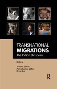 Transnational Migrations (The Indian Diaspora) - 9780367176327 by William Safran, Ajaya Sahoo, Brij V. Lal, 9780367176327