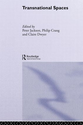 Transnational Spaces by Philip Crang, Claire Dwyer, Peter Jackson, 9780415510875