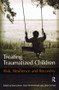 Treating Traumatized Children (Risk, Resilience and Recovery) - 9780415471503 by Danny Brom, Ruth Pat-Horenczyk, Julian D. Ford, 9780415471503