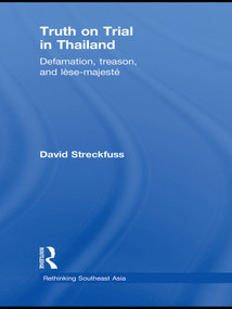 Truth on Trial in Thailand (Defamation, Treason, and Lèse-Majesté) - 9780415675741 by David Streckfuss, 9780415675741
