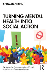 Turning Mental Health into Social Action - 9780367898151 by Bernard Guerin, 9780367898151