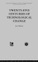 Twenty-Five Centuries of Technological Change (An Historical Survey) by J. Mokyr, 9780415436755
