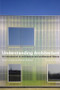 Understanding Architecture (An Introduction to Architecture and Architectural History) by Hazel Conway, Rowan Roenisch, 9780415320597