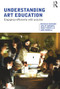 Understanding Art Education (Engaging Reflexively with Practice) - 9780415367400 by Nicholas Addison, Lesley Burgess, John Steers, Jane Trowell, 9780415367400