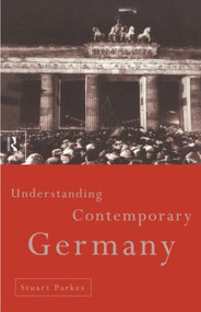 Understanding Contemporary Germany - 9780415141246 by Stuart Parkes, 9780415141246