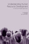 Understanding Human Resource Development (A Research-based Approach) by Jim McGoldrick, Jim Stewart, Sandra Watson, 9780415226103