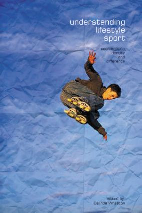 Understanding Lifestyle Sport (Consumption, Identity and Difference) - 9780415259552 by Belinda Wheaton, 9780415259552