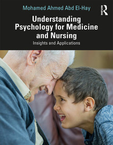 Understanding Psychology for Medicine and Nursing (Insights and Applications) - 9780367428938 by Mohamed Ahmed Abd El-Hay, 9780367428938