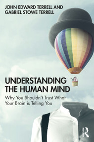 Understanding the Human Mind (Why you shouldn't trust what your brain is telling you) - 9780367855789 by John Terrell, Gabriel Terrell, 9780367855789