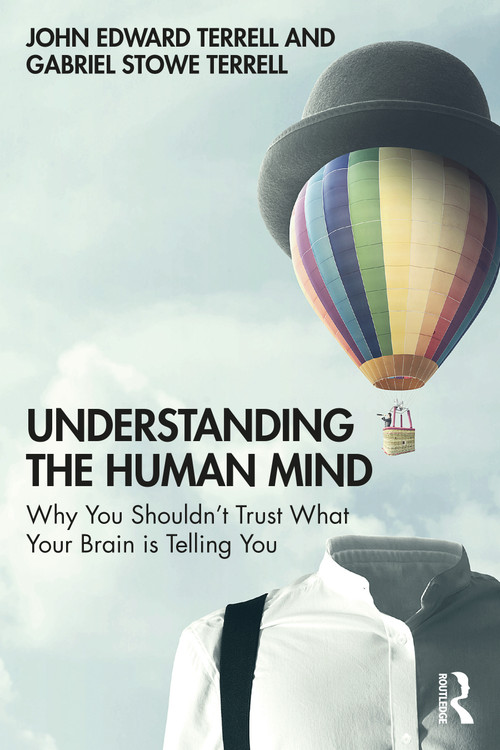 Understanding the Human Mind (Why you shouldn't trust what your brain is telling you) - 9780367855789 by John Terrell, Gabriel Terrell, 9780367855789