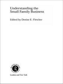 Understanding the Small Family Business by Denise Fletcher, 9780415439770