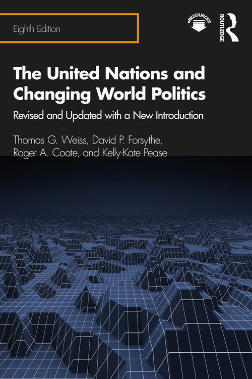 The United Nations and Changing World Politics - 9780367353919 by Thomas G. Weiss, 9780367353919