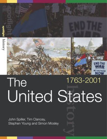 The United States, 1763-2001 - 9780415290296 by Tim Clancey, Simon Mosley, John Spiller, Stephen Young, 9780415290296