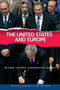 The United States and Europe (Beyond the Neo-Conservative Divide?) by John Baylis, Jon Roper, 9780415369992