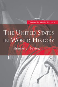 The United States in World History - 9780415275309 by Edward J. Davies, II, 9780415275309