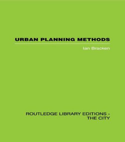 Urban Planning Methods (Research and Policy Analysis) by Ian Bracken, 9780415489591
